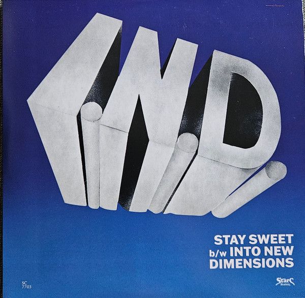 I.N.D. ‎– Stay Sweet b/w Into New Dimensions -7"