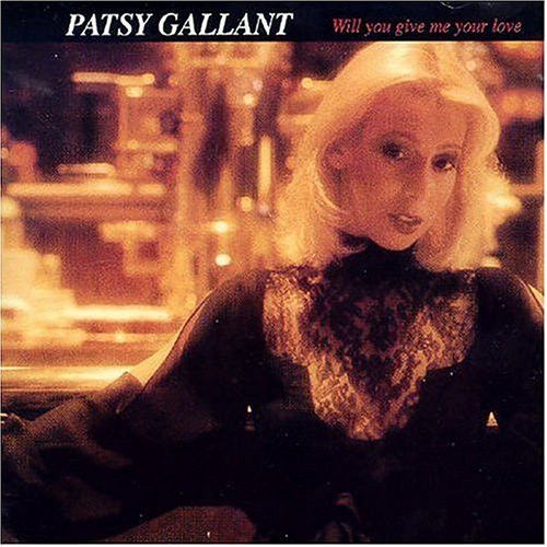 Patsy Gallant – Will You Give Me Your Love - cd
