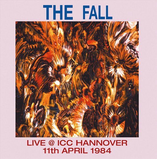 the Fall -Live At Icc Hannover 1984 - 2 lp