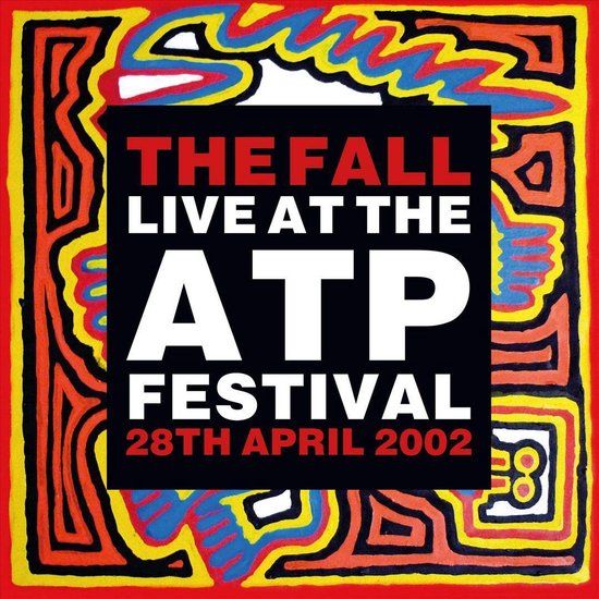 The Fall - Live At The Atp Festival - 28 April 2002  - 2 lp