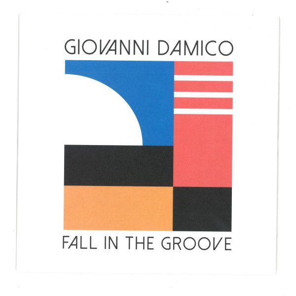 Giovanni Damico – Fall In The Groove / Be Your Lover - 7"