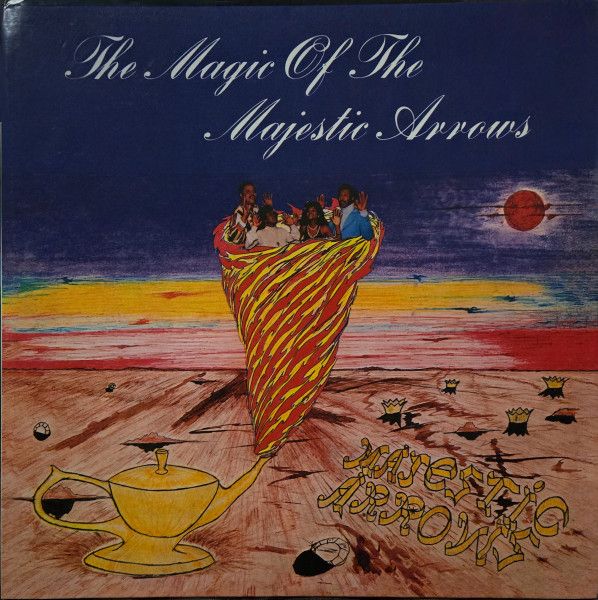 The Majestic Arrows – The Magic Of The Majestic Arrows - lp