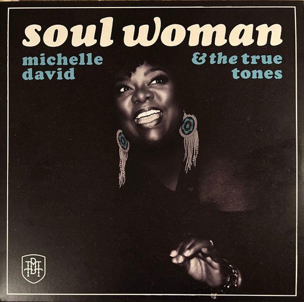 Michelle David &amp; The True-Tones – Soul Woman - lp
