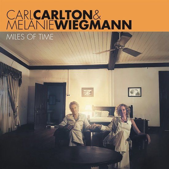 Carl Carlton , Melanie Wiegmann – Miles of Time - cd