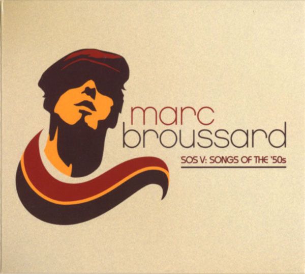 Marc Broussard – SOS V: Songs Of The ’50s - CD