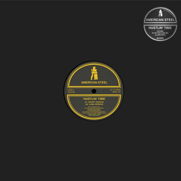 American Steel – Hustlin' Time - 12"
