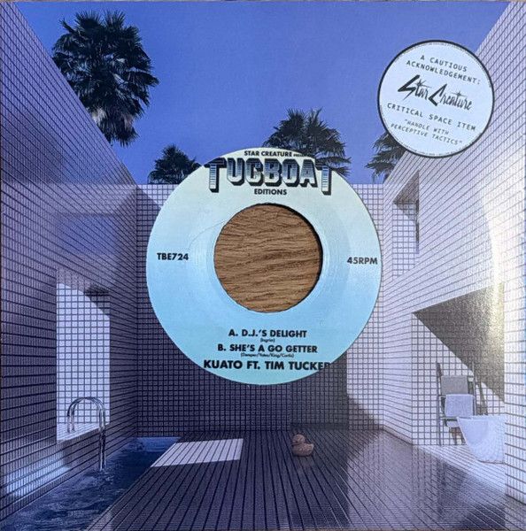Kuato  ft. Tim Tucker– D.J.'s Delight / She's A-7"