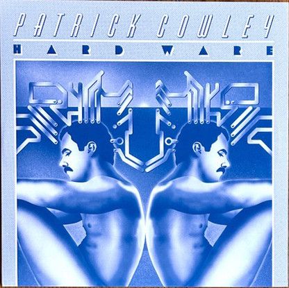 Patrick Cowley – Hard Ware  - 2 lp