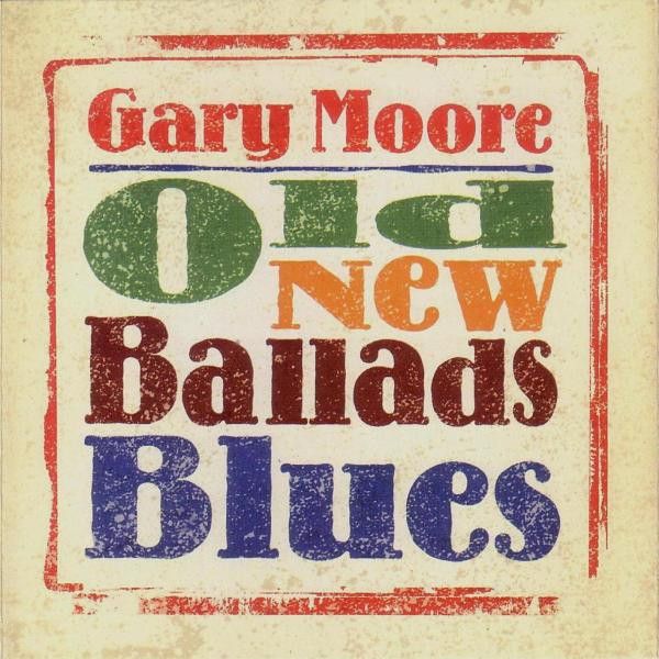 Gary Moore – Old New Ballads Blues - 2 lp