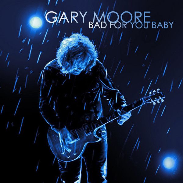 Gary Moore – Bad For You Baby  - 2 lp