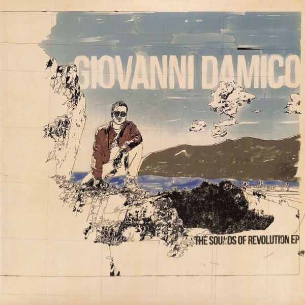 Giovanni Damico – The Sounds Of Revolution EP