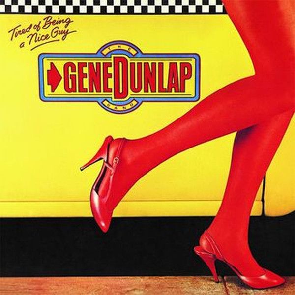The Gene Dunlap Band – Tired Of Being A Nice Guy - cd papersleeve
