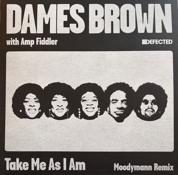 Dames Brown With Amp Fiddler – Take Me As I Am (Moodymann Remix) - 12"