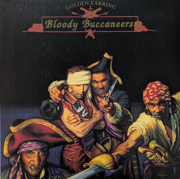 Golden Earring – Bloody Buccaneers - lp-Red Translucent, 180g