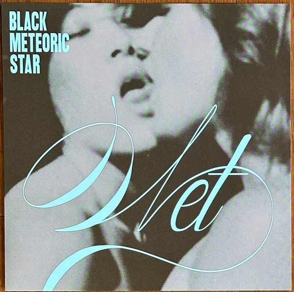 Black Meteoric Star – Wet - lp