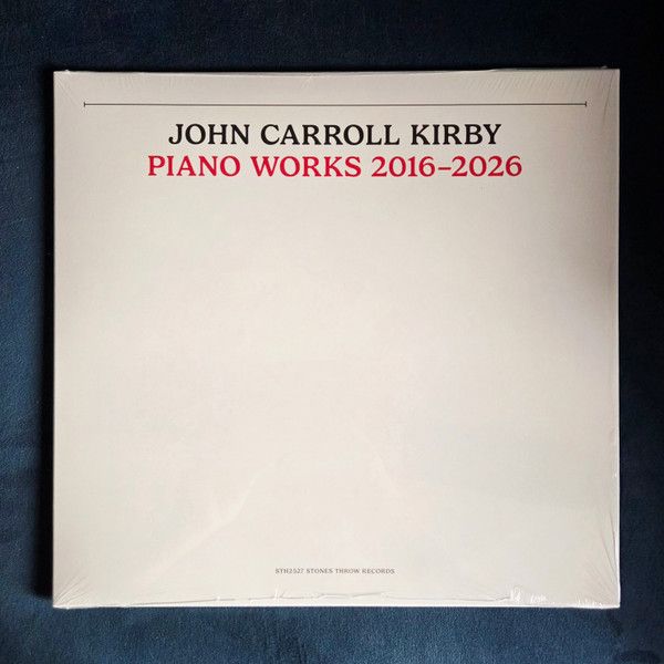 John Carroll Kirby – Piano Works 2016-2026 - lp