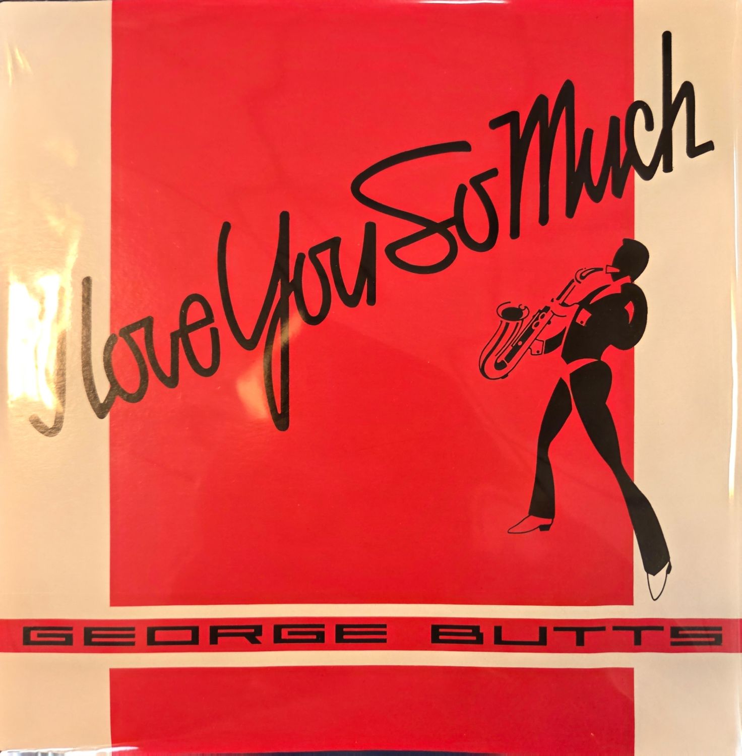 George Butts – I Love You So Much - 7"