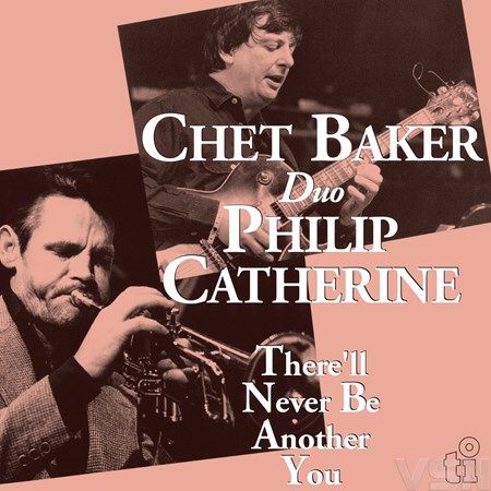 Chet Baker &amp; Philip Catherine - There'll Never Be Another You (LP)
