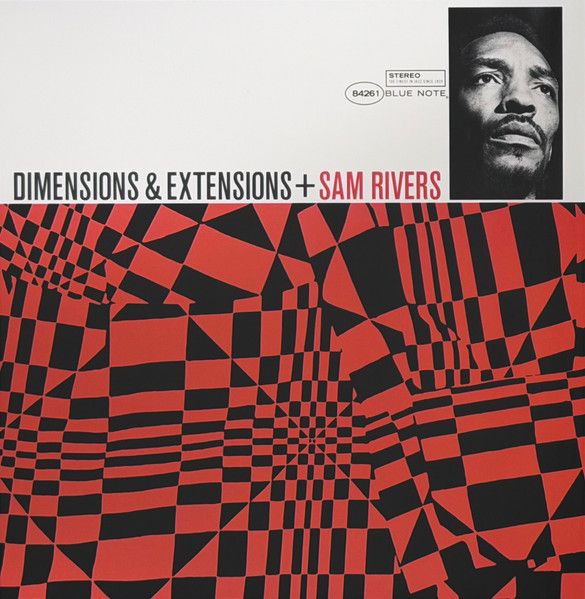 Sam Rivers - Dimensions &amp; Extensions (LP) (Tone Poet Series)