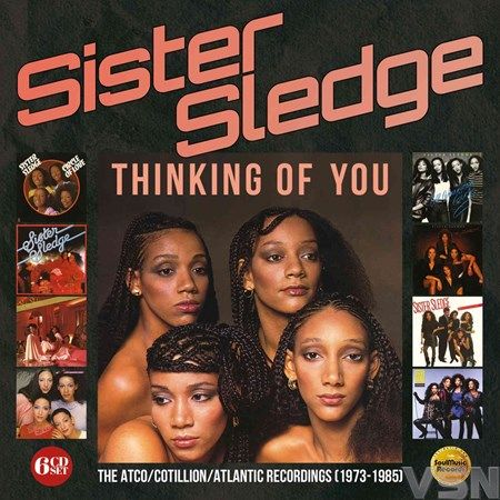Sister Sledge - Thinking Of You (The Atco/Cotillion/Atlantic Recordings 1973-1985) (6 CD) (Remastered)