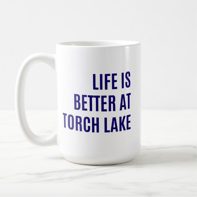Life is Better at Torch Lake Oversized Mug