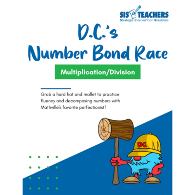 D.C.'s Number Bond Race (Multiplication/Division)