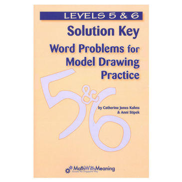 Word Problems for Model Drawing: Solution Key 5/6