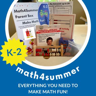K-2: math4summer Parent Box