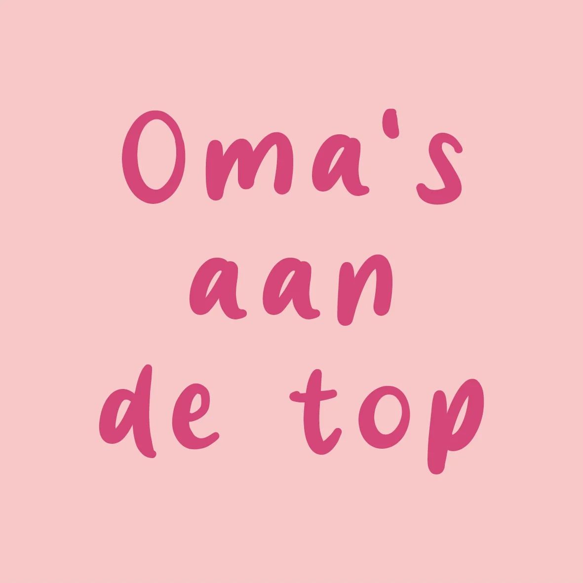 Tegeltje met tekst Oma’s aan de top, gekleurde letters, formaat 10x10 cm.