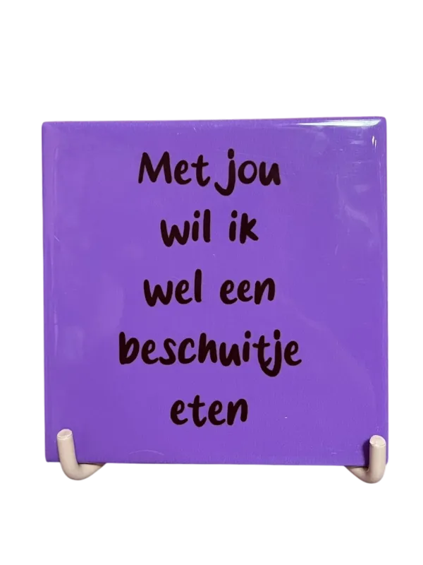 Tegeltje Met jou wil ik wel een beschuitje eten | Humor Cadeau