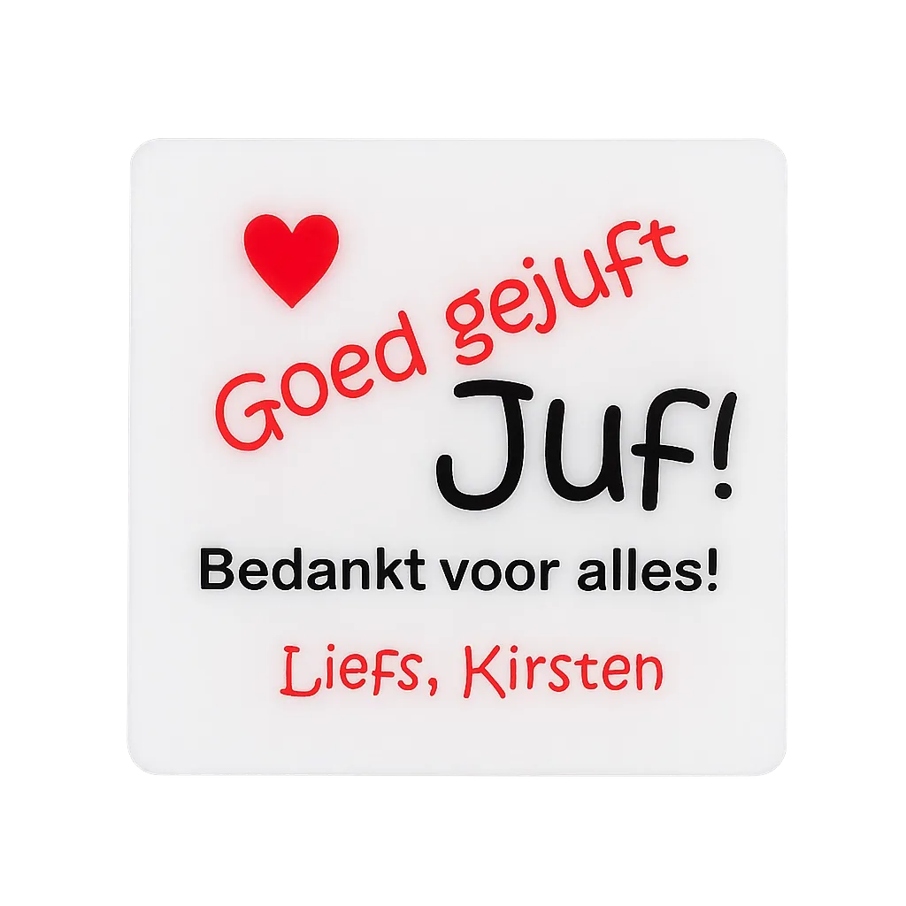 Tegeltje Goed gejuft | Gepersonaliseerd Bedankje voor Juf | 10x10 cm Kunststof