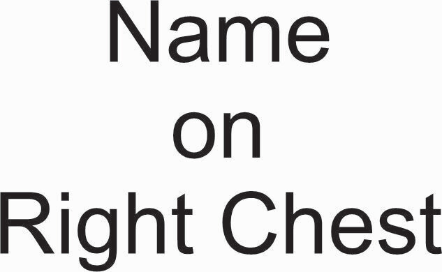 Name Embroidered on Right Chest