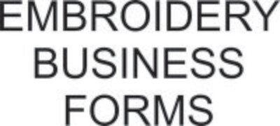 Small Business Embroidery &amp; Printed Apparel Forms