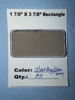 1.78" X 3.78" RECTANGLE PATCH SILVER/SILVER 35 @ 22.50