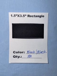 1.5" X 3.5" RECTANGLE PATCH BLACK/BLACK 25 @ 15.00