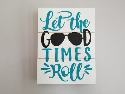 Let the Good Times Roll