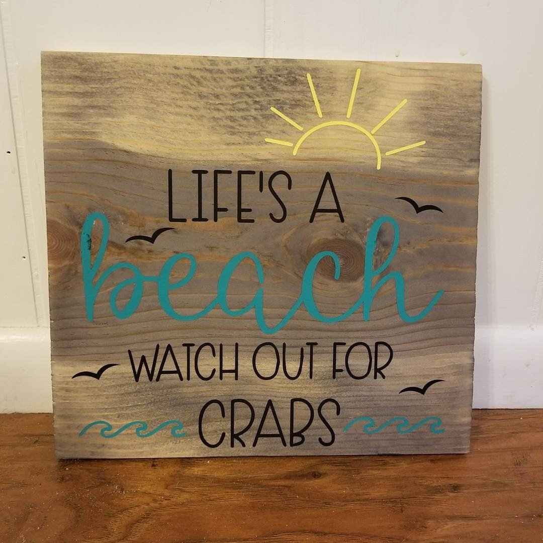 Life&#39;s A beach Watch out for Crabs