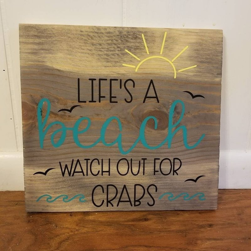Life&#39;s A beach Watch out for Crabs