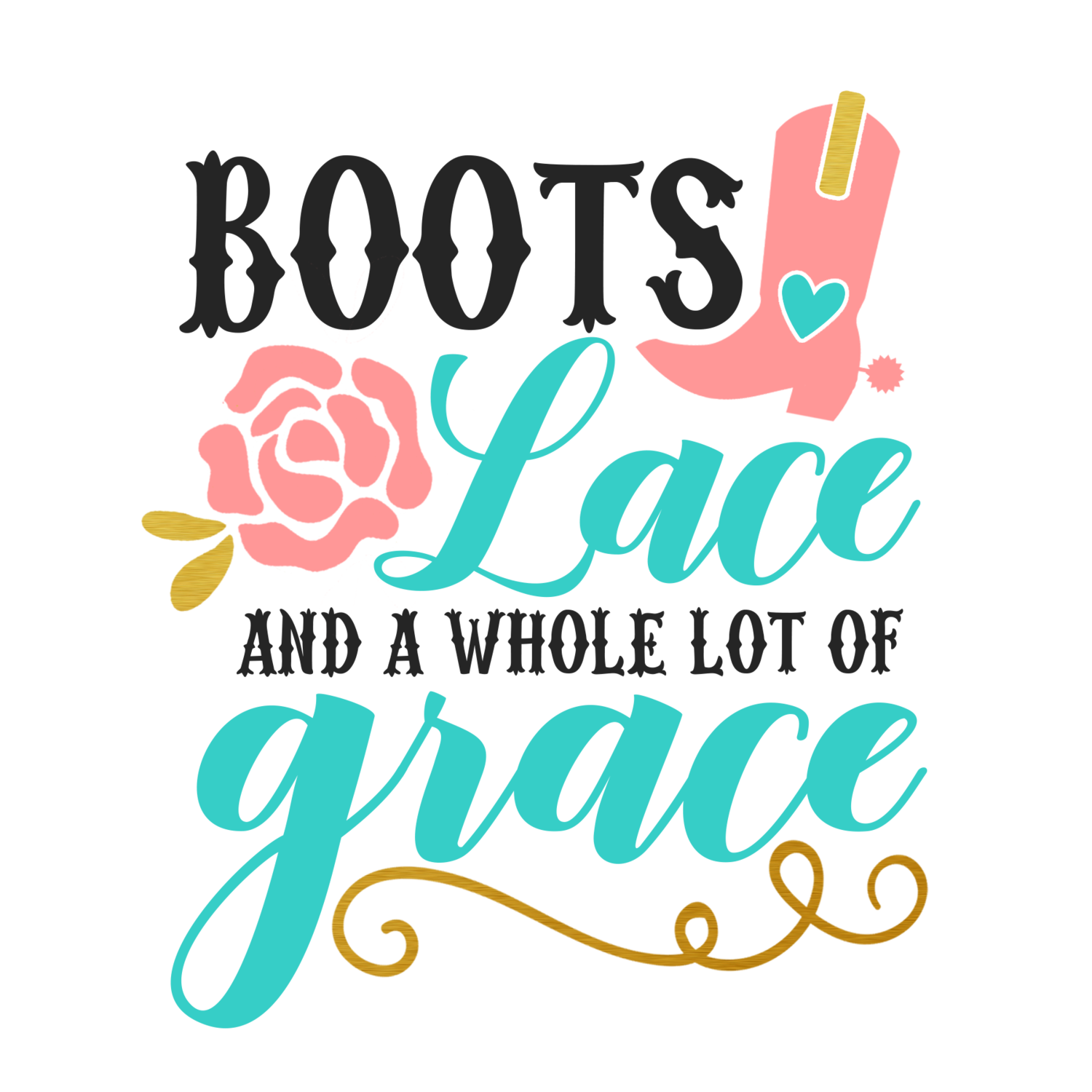 Boots, Lace and A Whole Lot of Grace
