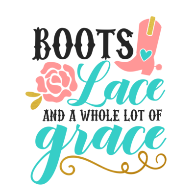Boots, Lace and A Whole Lot of Grace