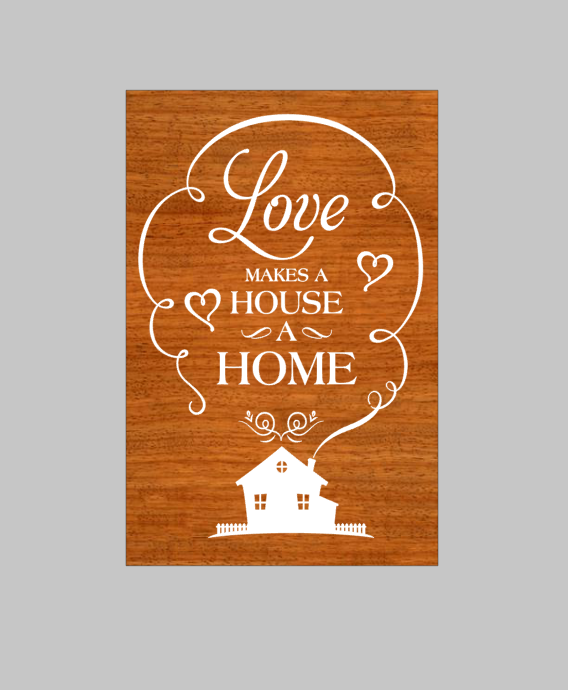 Love Makes a House a Home