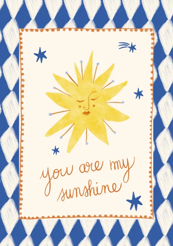 Carole Hillman I A5 poster You are my sunshine