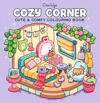Cozy Corner: A Calm and Comforting Colouring Book for All Ages Paperback