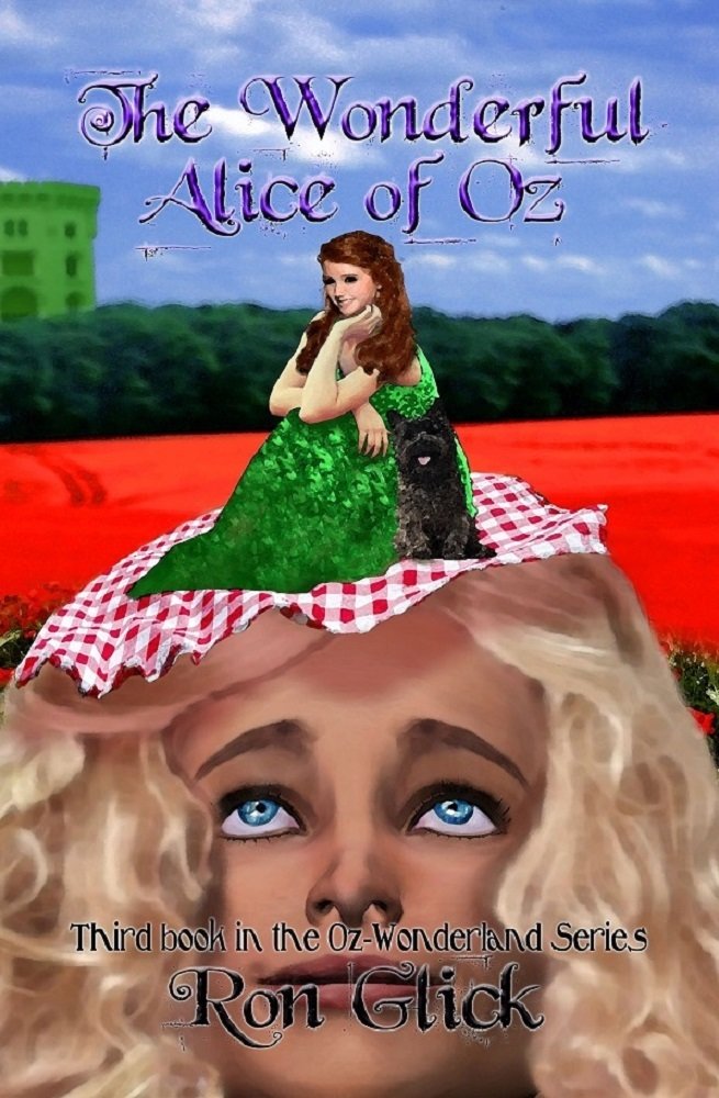 The Wonderful Alice of Oz (Oz-Wonderland Series Book 3)