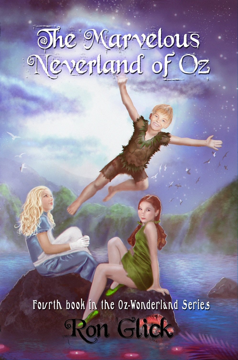 The Marvelous Neverland of Oz (Oz-Wonderland Series Book 4)