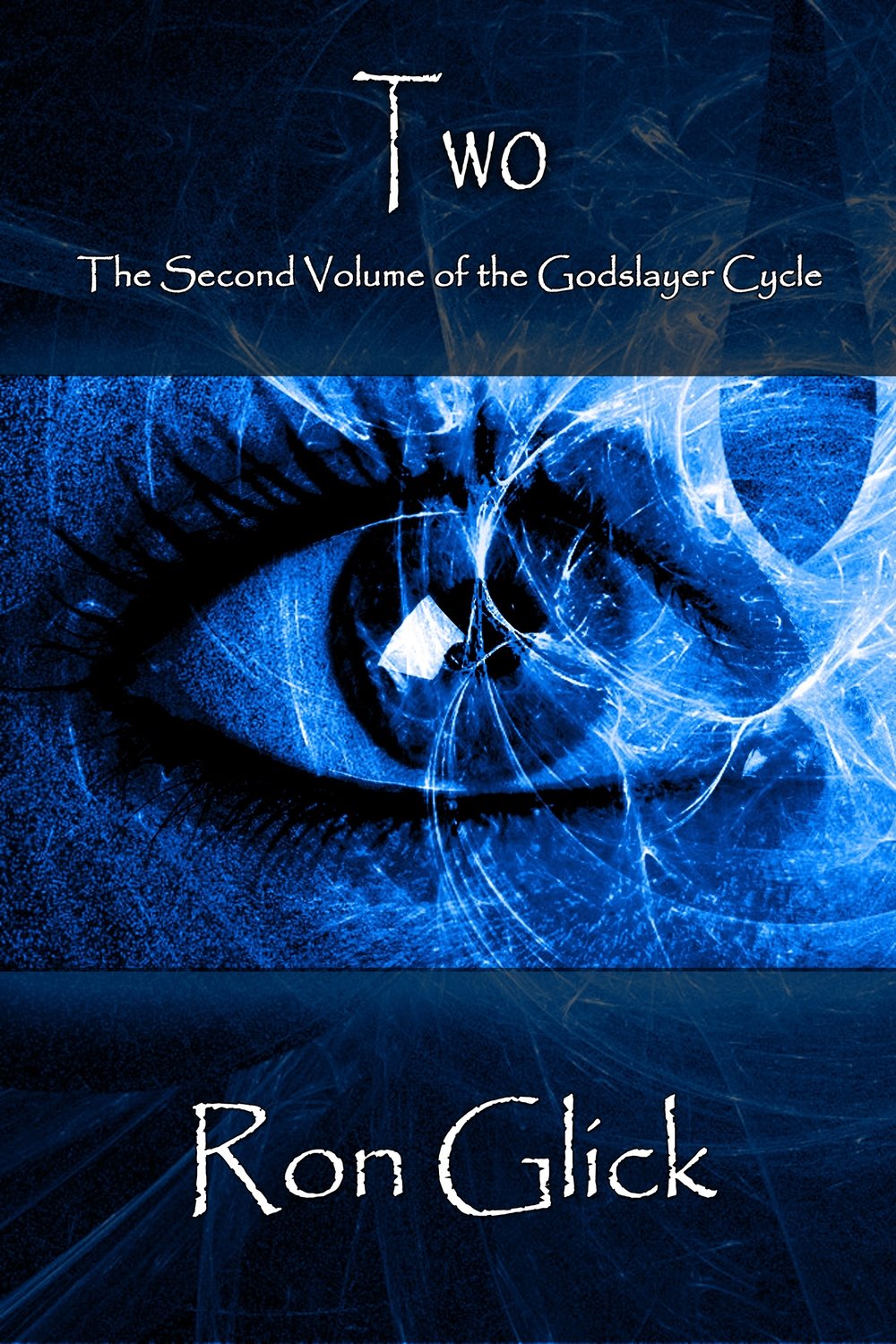 Two (Godslayer Cycle Book 2)