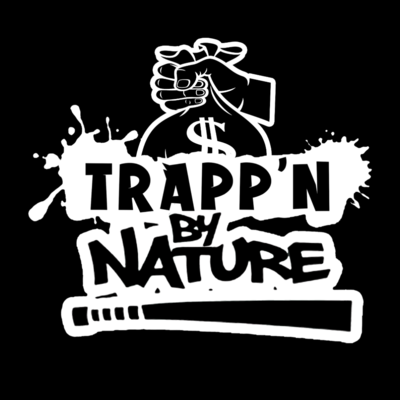 &quot;Trapp&#39;n By Nature&quot;