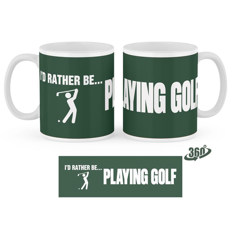 I'D RATHER BE... PLAYING GOLF - Pine 11oz Ceramic Mug
