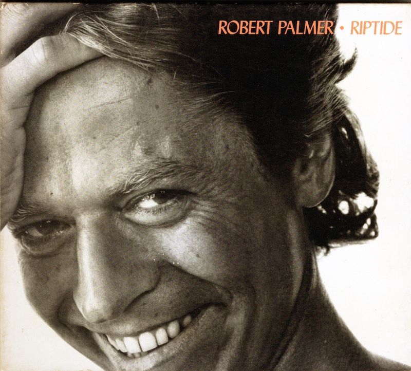 Robert Palmer ‎– Riptide