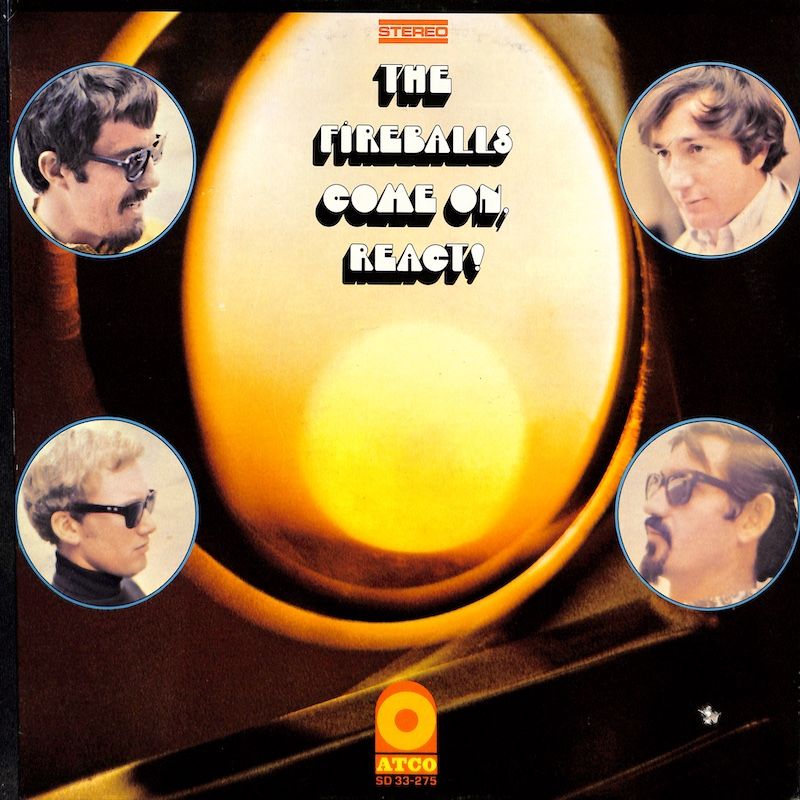 The Fireballs ‎– Come On, React!